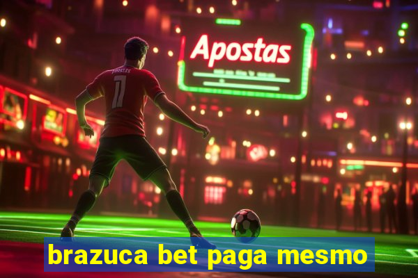 brazuca bet paga mesmo